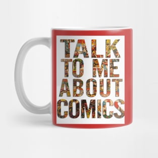 Talk To Me About Comics Mug